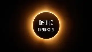 Destiny 2 : The Sunless Cell 4K _ Running this reimagined strike (First time)