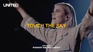 Touch The Sky Live from Madison Square Garden   Hillsong UNITED
