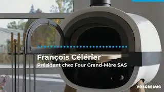 Four Grand M&egrave;re L&rsquo;entreprise qui rayonne au del&agrave; des fronti&egrave;res