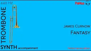 James Curnow: Fantasy for trombone, synth accompaniment 440Hz