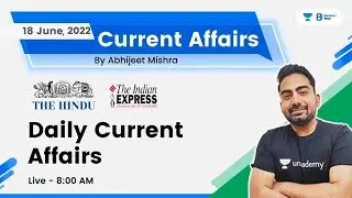 Daily Current Affairs | 18 June 2022 | By Abhijeet Mishra | Bankers Way