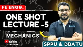 Engineering Mechanics One Shot Lecture 5 | FE Engineering | SPPU & DBATU | AJIT MORE SIR