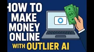 How to Make Money Online with Outlier AI as beginner