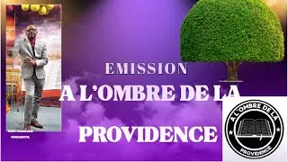 Gospel/Christian: EMISSION A L'OMBRE DE LA PROVIDENCE 1/12/2026