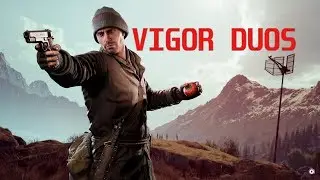 Vigor Duos Gameplay with Fresh Bobak