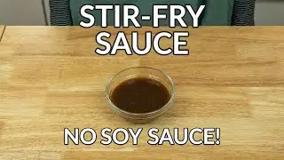 Easy Stir Fry Sauce Without Soy Sauce Recipe (No Cornstarch or Sugar Used!)