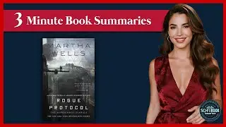 Rogue Protocol Book Summary - Martha Wells | Sci-Fi Book Summary Vault
