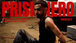 MERSEY - PRISIONERO (Official Video)
