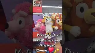 Valentine's Day and Nostalgic Toys Shopping at Walmart #valentinesdaygiftidea #walmartfinds
