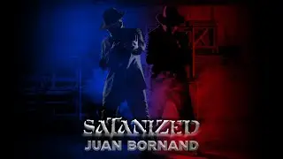 Satanized (Endemoniado) - Spanish Cover ft Juan Bornand