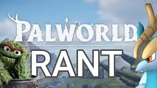 PALWORLD RANT