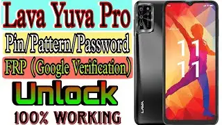 How to Unlock Lava Yuva Pro Pin/Pattern/Password & FRP Lock || Lava LIX402 Hard Reset & FRP Bypass