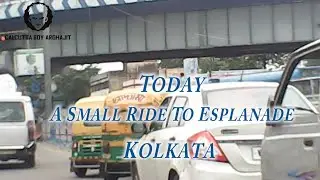 A Small Bike Ride To Esplanade Kolkata [With Action Camera]