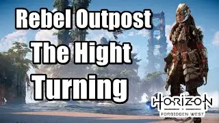 The Hight Turning Horizon Forbidden West Rebel Outpost