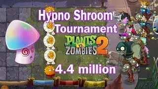 Hypno-Shroom Tournament.Plants vs. Zombies 2, Arena Week 269, 4.4 million.