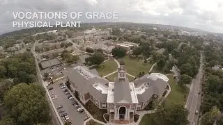 Lee University  Vocations of Grace // Physical Plant