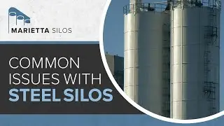 Common Issues With Steel Silos