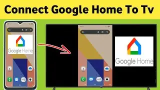 How to Connect Google Home To Tv | Google Home Connect to Tv | Google Home Android Tv