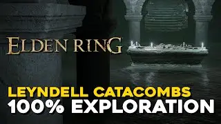 Elden Ring Leyndell Catacombs 100% Exploration Walkthrough (All Items, Secrets...)