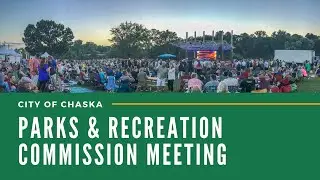 Chaska Parks & Recreation Commission Meeting 9.12.23