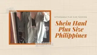 Shein Haul + Try-On Plus Size | Philippines