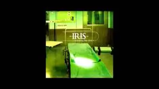 IRIS - Three Cheers(For Noah) (Escaping The Clinic)