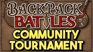 Community Tournament for Backpack Battles!