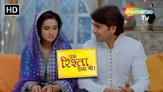 New Hindi Tv Show | Ek Rishta Aisa Bhi Episode 55 | Romantic Tv Serial