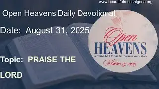 RCCG Open Heavens Daily Devotional Today August 31, 2025 by Pastor E A  Adeboye