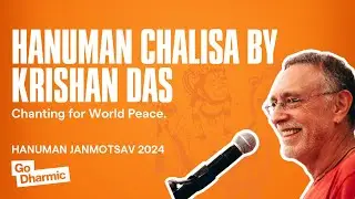 Hanuman Chalisas for World Peace | Hanuman Chalisa by Krishna Das | Go Dharmic