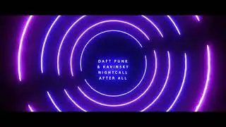 Maximum Love - Nightcall After All (Daft Punk vs. Kavinsky)