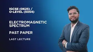 Electromagnetic Spectrum | Past Paper | IGCSE & O-Level Physics | Physics with SMS | Last Lecture