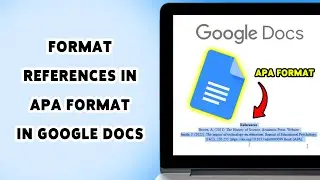 How To Format References In APA Format In Google Docs 2025 | Create APA Style Reference List