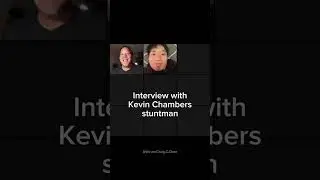 Interview with Kevin Chambers stuntman