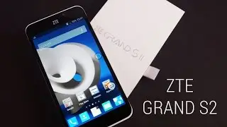 ZTE Grand S2 - Unboxing & Hands On