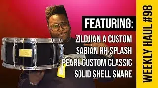 Pearl Custom Classic Solid Shell snare + Pre-owned Zildjian Hi-Hats & Sabian Splash | Weekly #98