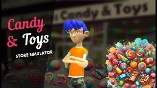 Candy & Toys Store Simulator Gameplay PC