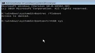 Bootrec /fixboot Access is Denied During Fix Boot Configuration FIX