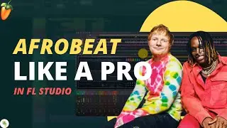 How to make Afrobeat on FL Studio Fireboy PERU type beat tutorial