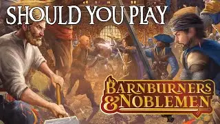 Should You Play Barnburners & Noblemen Board Game?