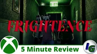 Frightence 5 Minute Game Review on Xbox
