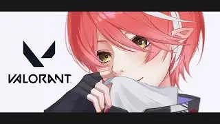〖 VALORANT 〗 昇格するぞ！！！！！！！！ 〖 心白てと / ネオポルテ 〗