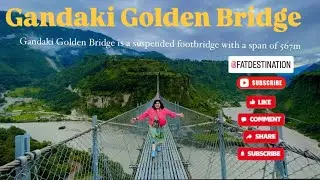 Gandaki Golden Bridge | Longest bridge in Nepal