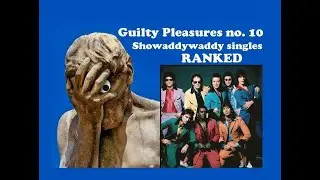Guilty Pleasures 10 [Showaddywaddy singles ranked] #vinylcommunity #vc