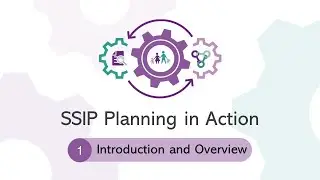 SSIP Planning in Action: Intro/Overview