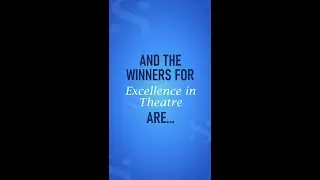 Excellence in Theatre - SFAAwards 2021