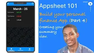 🚀 AppSheet 101: Creating Summary Views & Action Buttons (Part 4) | #moneymatters App 💰📈