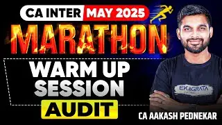 CA Inter Audit Warm Up Session | CA Inter May 25 Audit Exam Day Revision | By CA Aakash Pednekar