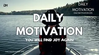 You Will Find Joy Again | DAILY MOTIVATION VIDEOS | Emotional Resilience