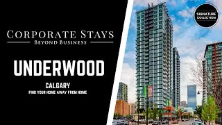Welcome To The Underwood- Corporate Stays Calgary Fully Furnished Apartments